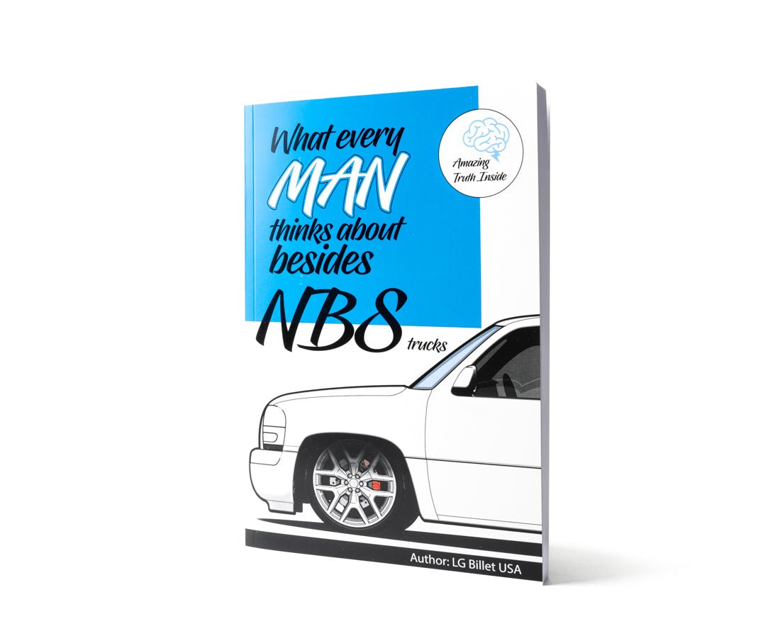 LG Billet USA Book - What Every Man Thinks About Besides Trucks