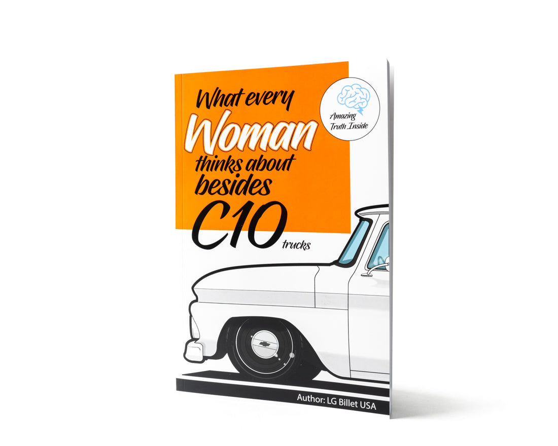 LG Billet USA Book - What Every Woman Thinks About Besides Trucks