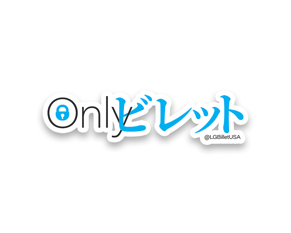 'Only Billet' Sticker in Japanese